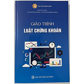 Giáo Trình Luật Chứng Khoán - TS. Nguyễn Thái Hà