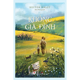 Không Gia Đình - Bìa Cứng (Tái Bản 2018)