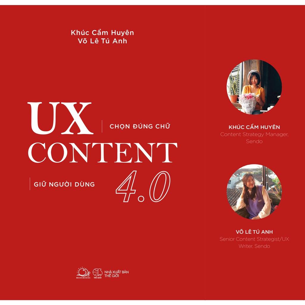 Sách - UX CONTENT 4.0 Chọn Đúng Chữ Giữ Người Dùng - AZbook