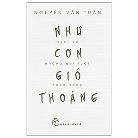 Như cơn gió thoảng - nghĩ về những qui luật cuộc sống
