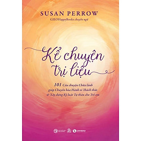 Kể Chuyện Trị Liệu – Susan Perrow