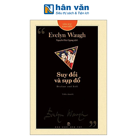 Văn Học Kinh Điển - Suy Đồi Và Sụp Đổ - Decline And Fall