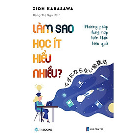 Sách Làm Sao Học Ít Hiểu Nhiều