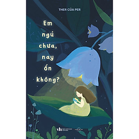 Cuốn Văn Học Lãng Mạn: Em Ngủ Chưa, Nay Ổn Không?