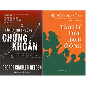 Combo Chuyên Gia Phân Tích Thị Trường ( Tâm Lý Thị Trường Chứng Khoán + Tâm Lý Học Đám Đông ) ( Quà Tặng: Cây Viết Kute