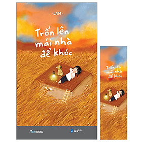  Trốn Lên Mái Nhà Để Khóc