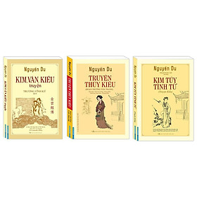 Sách - Kim Vân Kiều Truyện + Truyện Thúy Kiều + Kim Túy Tình Từ - Nguyễn Du - Minh Thắng
