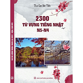 SÁCH TIẾNG NHẬT 2300 TỪ VỰNG TIẾNG NHẬT