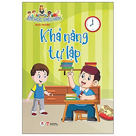Em Học Điều Hay: Khả Năng Tự Lập