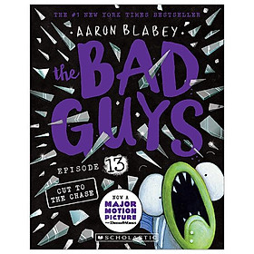 The Bad Guys - Episode 13: Cut To The Chase