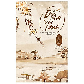Dấu Xưa, Vui Lành (Bìa Mềm)