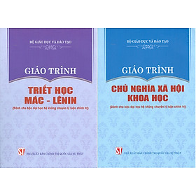 Combo Giáo Trình Triết Học Mác – Lênin + Giáo Trình Chủ Nghĩa Xã Hội Khoa Học (Dành Cho Bậc Đại Học Hệ Không Chuyên Lý Luận Chính Trị) - Bộ mới năm 2021