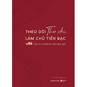 Theo Dõi Thu Chi, Làm Chủ Tiền Bạc