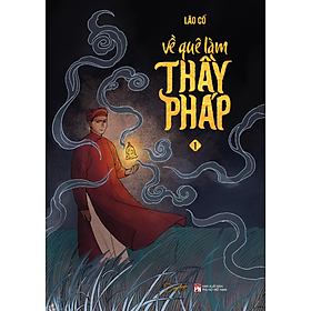 Về Quê Làm Thầy Pháp – Tập 1 (Bản Thường)