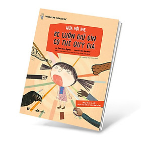 Hứa với mẹ, bé luôn giữ gìn cơ thể quý giá (365 ngày an toàn cho bé)