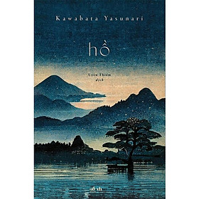 Hồ  (Kawabata Yasunari) (Bìa Cứng)