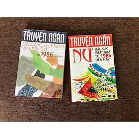 Truyện ngắn Việt Nam từ 1986 đến nay: truyện ngắn nữ Việt Nam + truyện ngắn về lịch sử