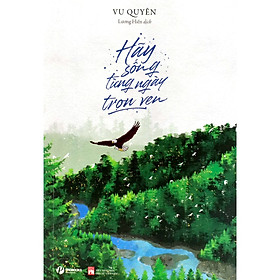 Hãy sống từng ngày trọn vẹn Vz