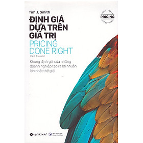 Định giá dựa trên giá trị - Khung định giá của những doanh nghiệp tạo ra lợi nhuận lớn nhất thế giới