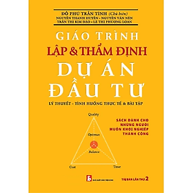 Giáo Trình Lập Và Thẩm Định Dự Án Đầu Tư (Tái Bản)