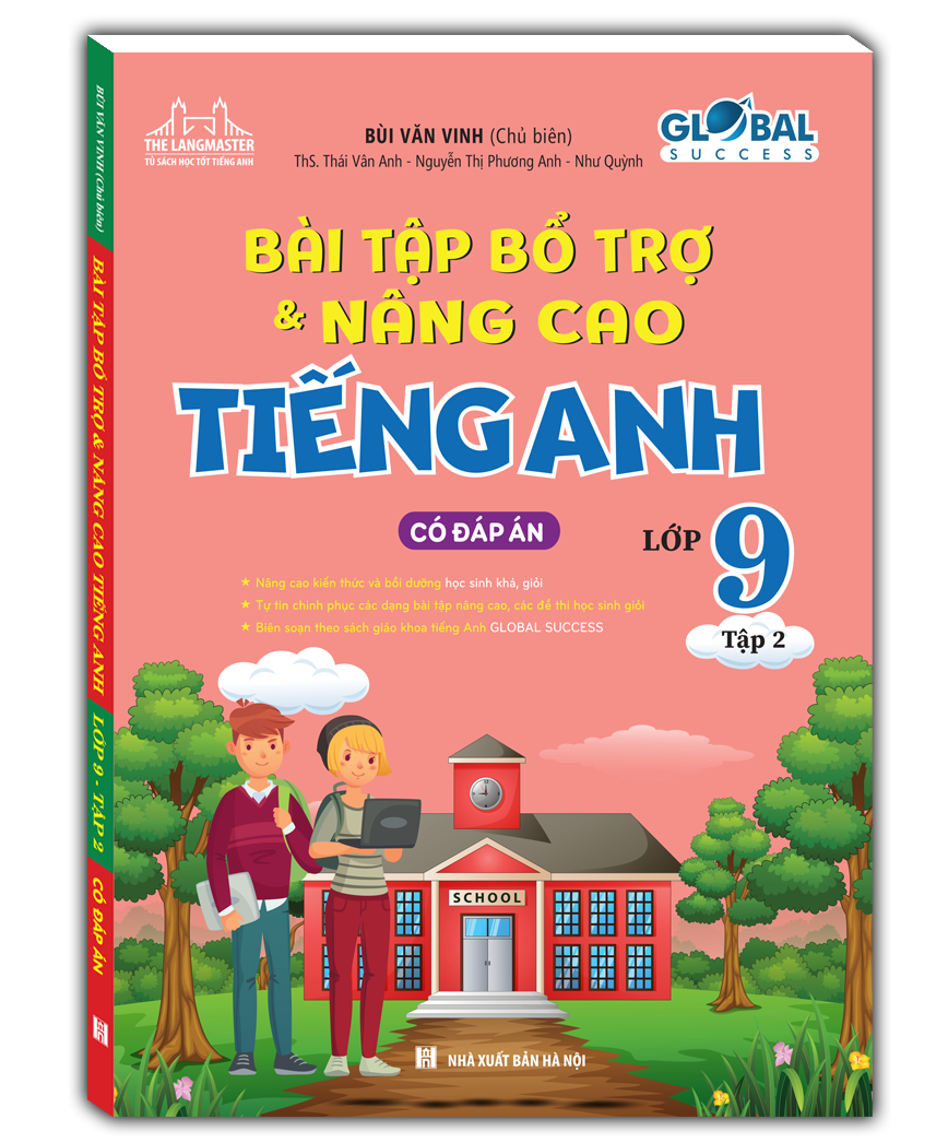 Sách - Global Success - Bài Tập Bổ Trợ & Nâng Cao Tiếng Anh Lớp 9 - Tập 2 (Có Đáp Án)