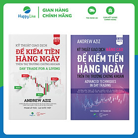 Bộ Sách Giao Dịch Để Kiếm Tiền Hàng Ngày Từ Cơ Bản Đến Nâng Cao (gồm 2 cuốn) - Happy Live