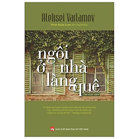 Ngôi Nhà Ở Làng Quê - Tập Truyện Ngắn