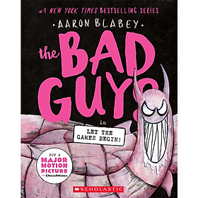 The Bad Guys #17: Let The Games Begin!