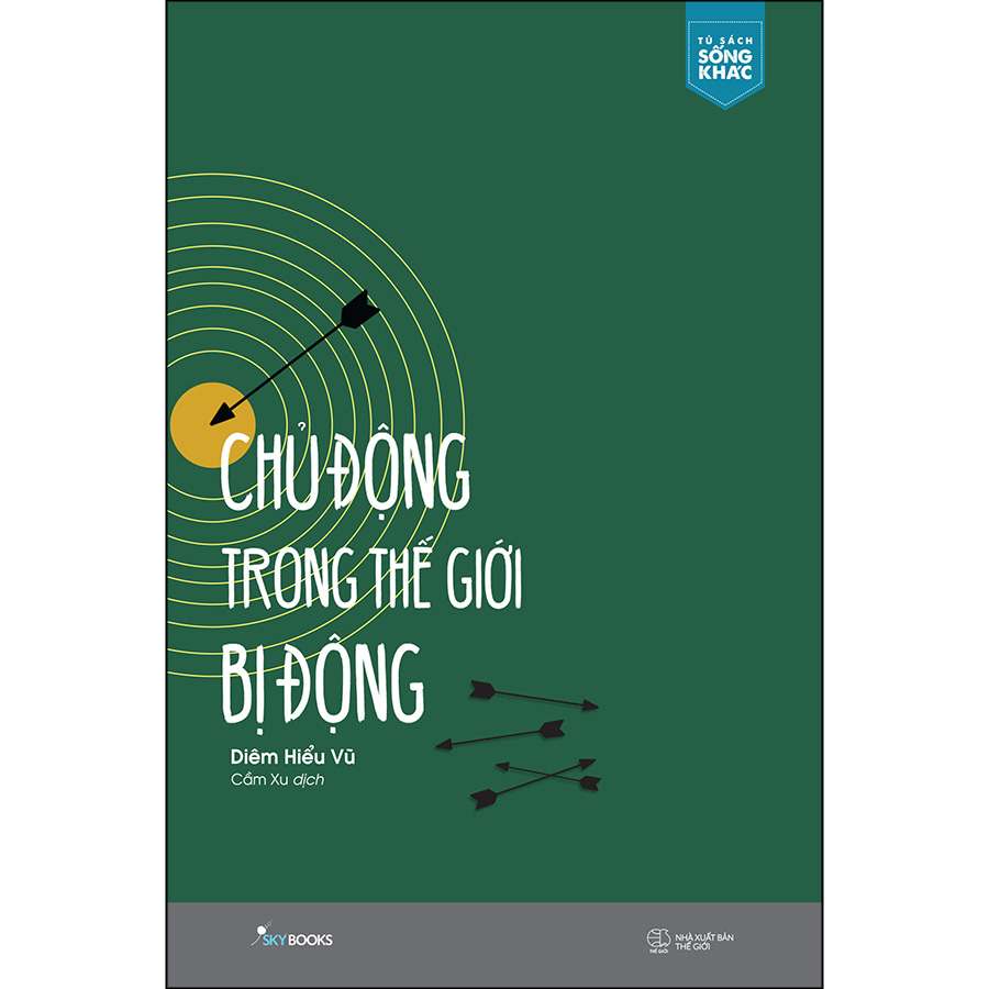Chủ Động Trong Thế Giới Bị Động (Tặng Kèm Bookmark)