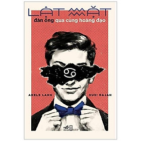 Lật Mặt Đàn Ông Qua Cung Hoàng Đạo