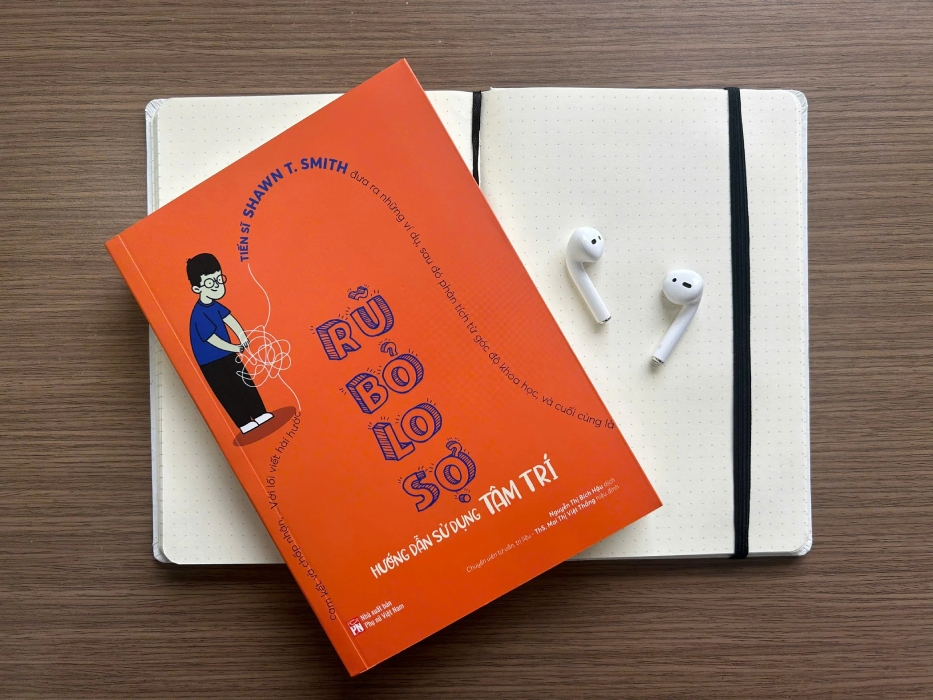 Rũ Bỏ Lo Sợ - Hướng Dẫn Sử Dụng Tâm Trí - PNU