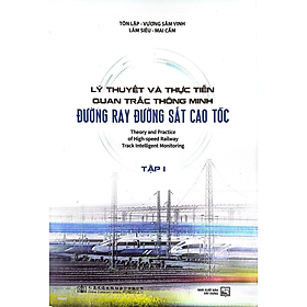 Lý Thuyết Và Thực Tiễn Quan Trắc Thông Minh Đường Ray Đường Sắt Cao Tốc