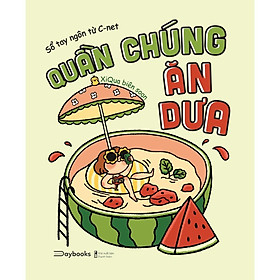 Sách - Quần Chúng Ăn Dưa - Sổ Tay Ngôn Từ C-Net - AZ Việt Nam