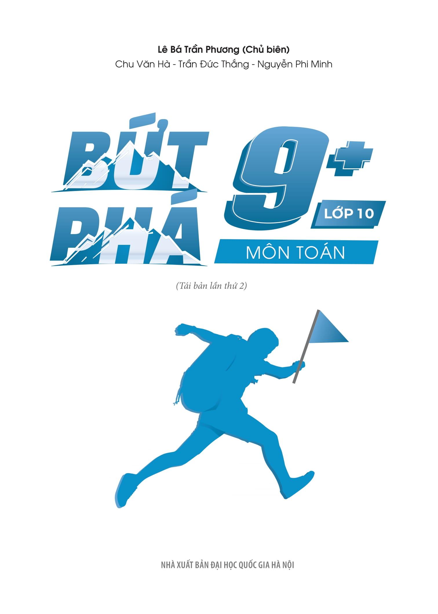 Sách - Bứt Phá 9+ Lớp 10 - Môn Toán (Theo Chương Trình GDPT Mới) (Tái Bản 2024)
