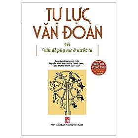 Tự Lực Văn Đoàn Với Vấn Đề Phụ Nữ Ở Nước Ta