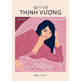 Sách - Quý Cô Thịnh Vượng - Khi Phụ Nữ Tư Duy Đúng Về Tiền - Fiona Ferris - AZ Việt Nam
