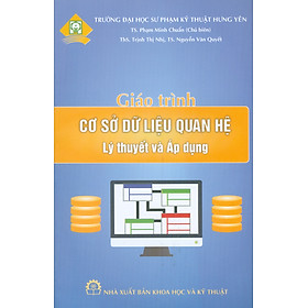 Giáo Trình Cơ Sở Dữ Liệu Quan Hệ - Lý Thuyết Và Áp Dụng 