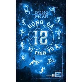 Bóng Đá – 12 Vì Tinh Tú