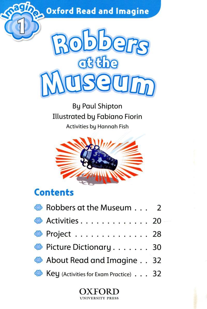 Oxford Read & Imagine: Level 1: Robbers at the Museum