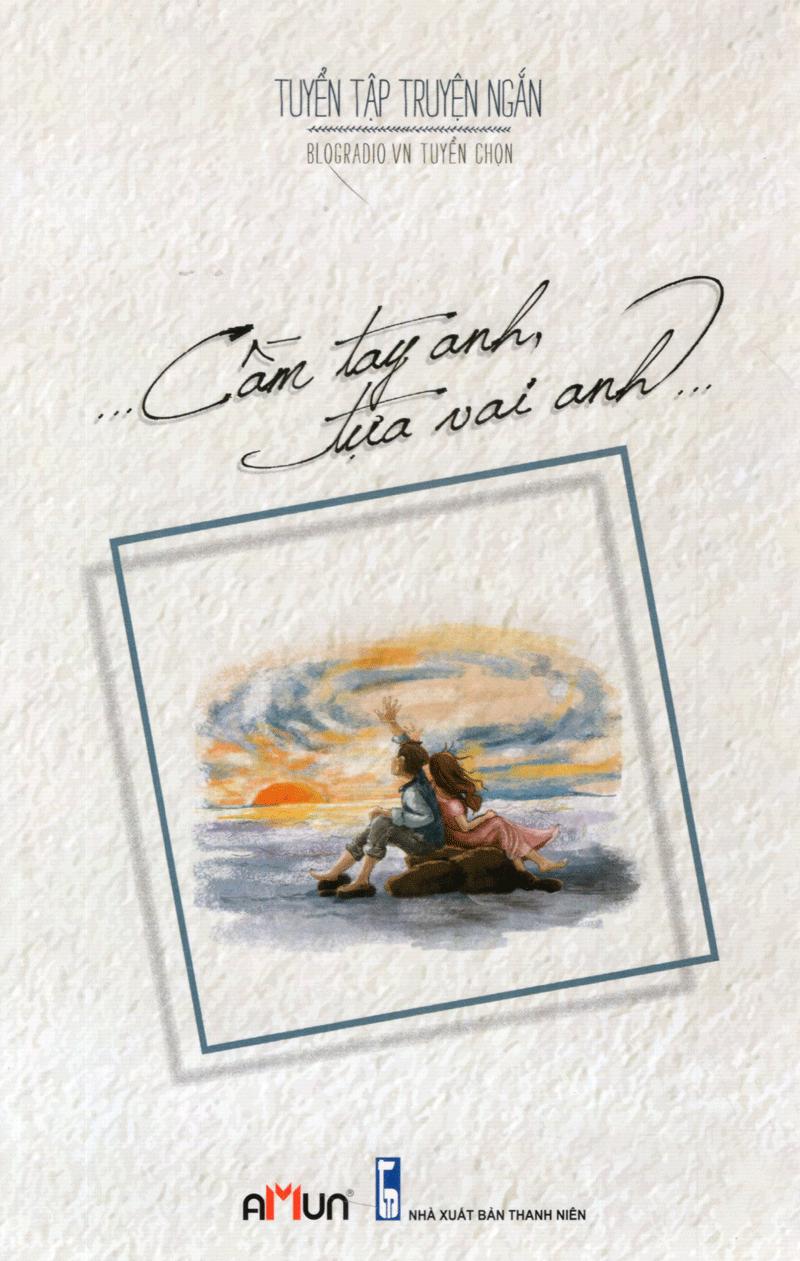 Cầm Tay Anh Tựa Vai Anh (Tặng Kèm CD)