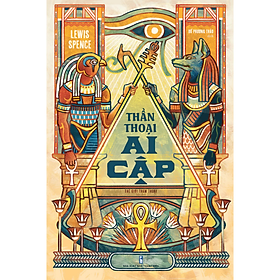Thần thoại Ai Cập-Tri Thức Trẻ