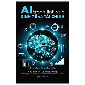 AI Trong Lĩnh Vực Kinh Tế Và Tài Chính - Bản Quyền