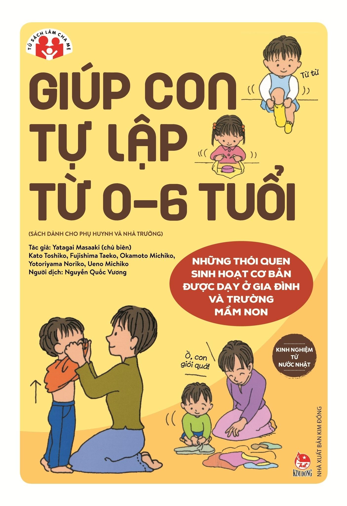 Kinh Nghiệm Từ Nước Nhật - Giúp Con Tự Lập Từ 0-6 Tuổi