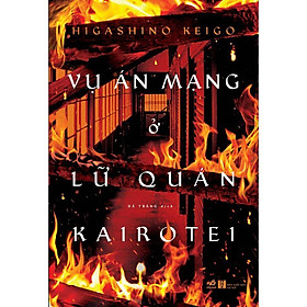 Vụ án mạng ở lữ quán Kairotei  - Bản Quyền