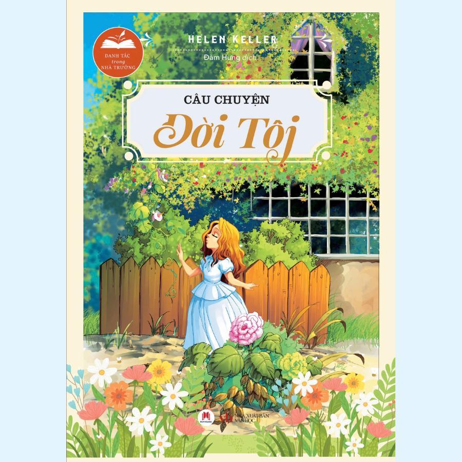 Sách - Danh Tác Trong Nhà Trường - Câu Chuyện Đời Tôi - Huy Hoàng