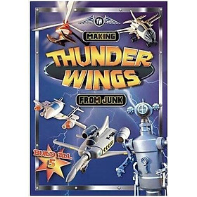 Sách hoạt động trẻ em tiếng Anh - Making Thunder wings from junk
