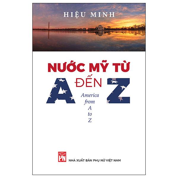 Sách - Nước Mỹ Từ A Đến Z - America From A To Z