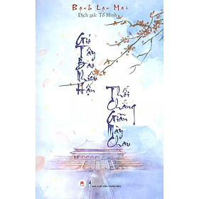 Gió Tây Bao Nhiêu Hận Thổi Chẳng Giãn Mày Châu - Bạch Lạc Mai