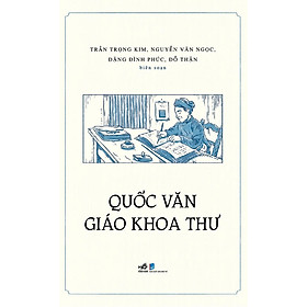 QUỐC VĂN GIÁO KHOA THƯ - Nhã Nam