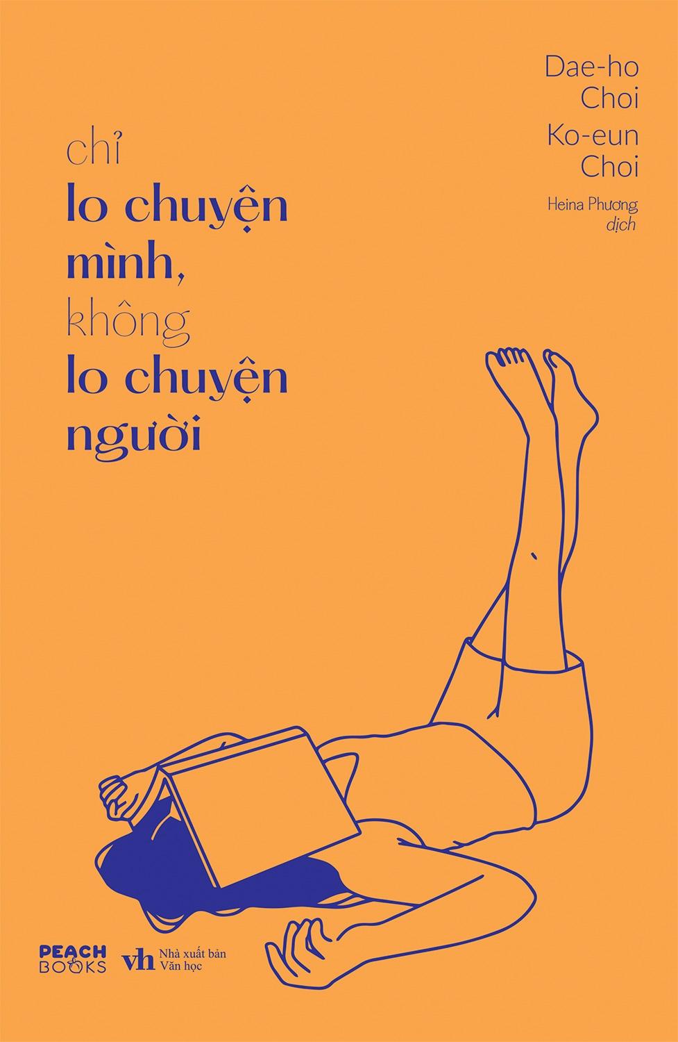 Cuốn sách: Chỉ Lo Chuyện Mình, Không Lo Chuyện Người